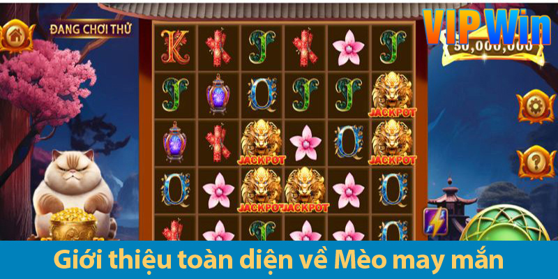 Nổ hũ Mèo may mắn - Cơ hội vàng đổi đời trong slot đổi thưởng 2025